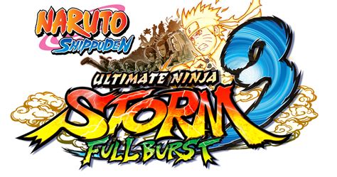Naruto News Naruto Shippuden Ultimate Ninja Storm 3 Full Burst