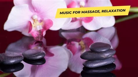 Music For Massage Relaxation Meditation Yoga Youtube