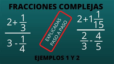 Fracciones Complejas Simplificación Ejemplos 1 Y 2 Tips Explicadas