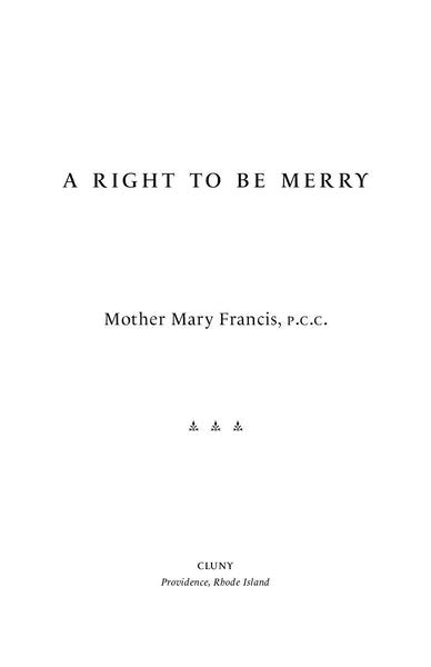 A Right To Be Merry Cluny Media