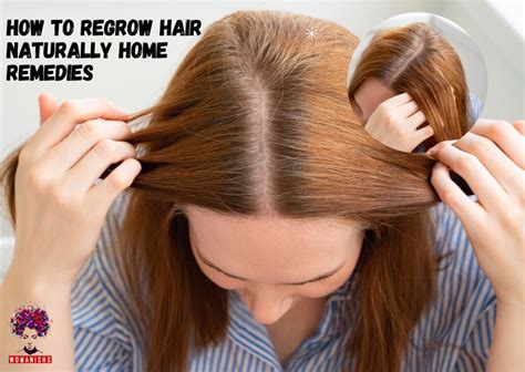 How To Regrow Hair Naturally Home Remedies Womanishs