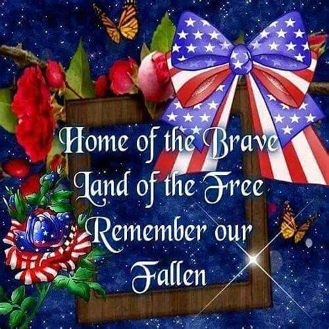 Pin By Brenda Guffey On Funny Things Memorial Day Home Of The Brave