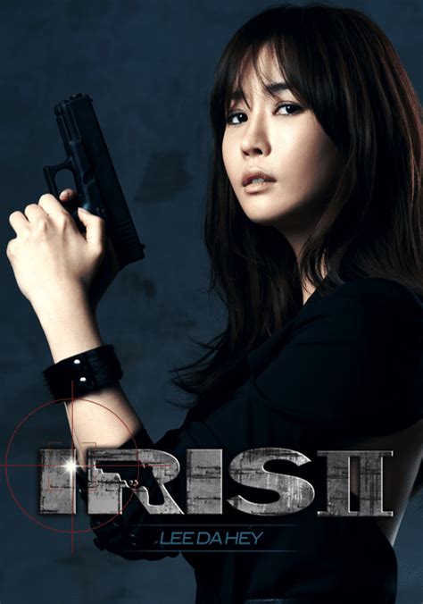 Kim hyun joon and jin sa woo are best friends who were brought into a top secret organization known as nss by analyst choi seung hee and park sang hyun. » IRIS 2 » Korean Drama