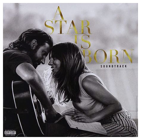 Chanson A Star Is Born Lady Gaga - Lady Gaga / Bradley Cooper: A Star Is Born soundtrack : Lady Gaga