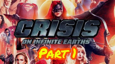 Cw Crisis On Infinite Earths Part One Youtube