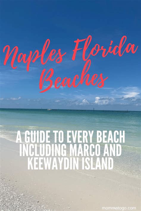 The Best Beaches In Naples Florida Momma To Go Travel Artofit