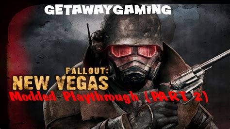 fallout new vegas modded playthrough part 2 goodbye storyline youtube