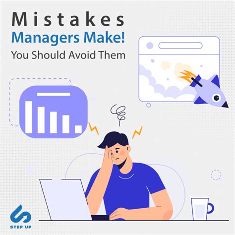 10 Mistakes Managers Make You Should Avoid Them Stepup