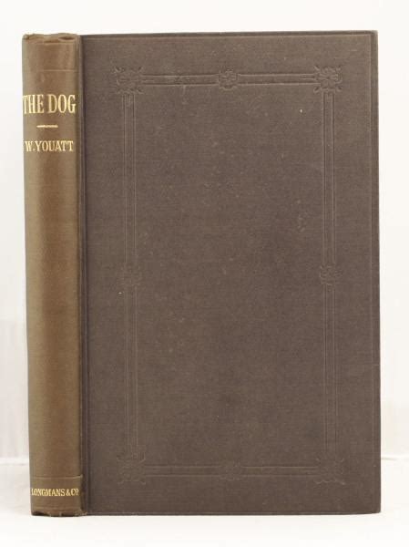 The Dog By Youatt William Very Good Hardcover 1890 Leakeys