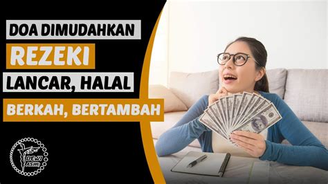 Doa mustajab ini sangat bagus sekali dibaca ketika menghadapi segala sesuatu agar dimudahkan segala urusan dan dimudahkan ucapan contoh. Doa Dimudahkan Rezeki, Lancar Halal dan Berkah Terus ...