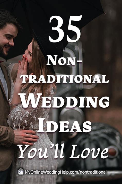 35 Nontraditional Wedding Ideas Nontraditional Wedding Wedding Officiant Alternative Wedding