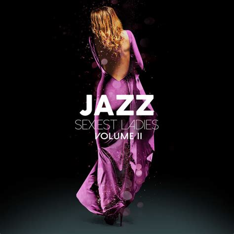 Album Jazz Sexiest Ladies Vol 2 Various Artists Qobuz Download