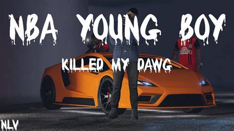 Nba Young Boy Kill My Dawg Official Music Video Youtube