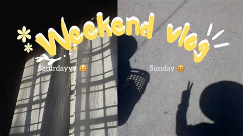 How I Spend My Weekends ⛅🌈 Weekend Vlog 29 Youtube