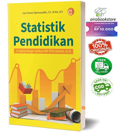 Jual Buku Statistik Pendidikan Lengkap Dengan Aplikasi Ibm Spss