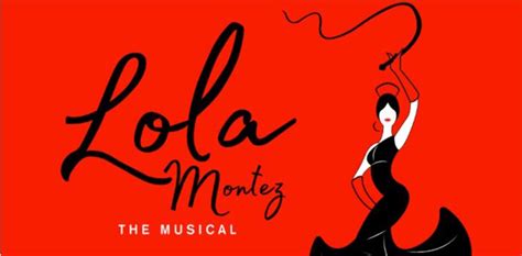 Lola Montez Returns To The Stage After 60 Years Australian Arts Review