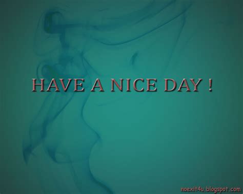 Have A Nice Day Wallpaper Hd