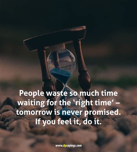 50 Tomorrow Is Never Promised Quotes Dp Sayings