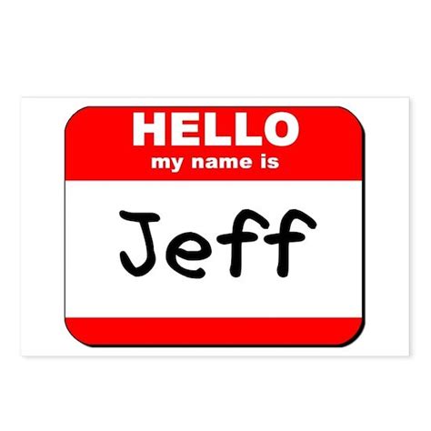 Hello My Name Is Jeff Postcards Package Of 8 By Tshirttitan1 Cafepress