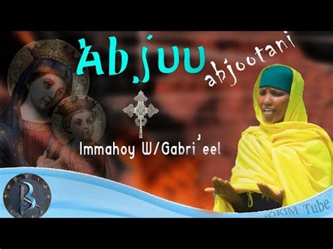 New Orthodox Tewahido Afaan Oromoo Mezmur Haaraa F Tu W Gabri