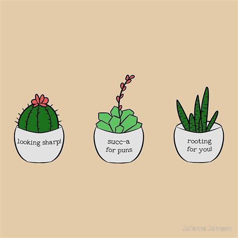 Forest cacti like bright indirect light. 'Succ-a for Puns' Poster by Julianne Johnson | Succulent ...