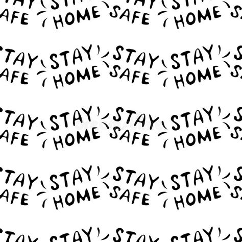 Stay Home Stay Safe Hand Vector Lettering On Theme Of Quarantine Self Protection Times And