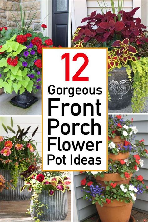 12 Gorgeous Flower Pot Ideas For Your Front Porch Artofit