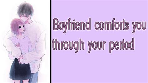 Boyfriend Comforts You Through Your Period M4f Wholesome Caring