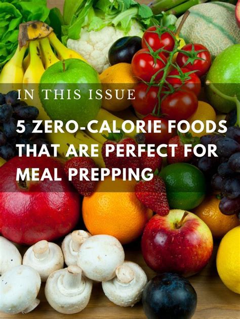 When It Comes To Dieting Meal Prepping And Zero Calorie Foods Go Hand