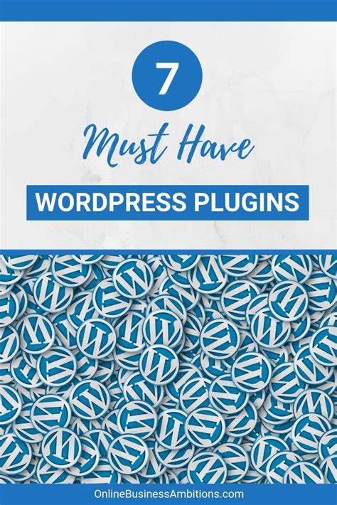 7 Must Have Wordpress Plugins For Your Website Or Blog Wordpress