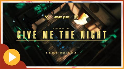 Give Me The Night 발로란트 매드무비 프랙무비 Youtube
