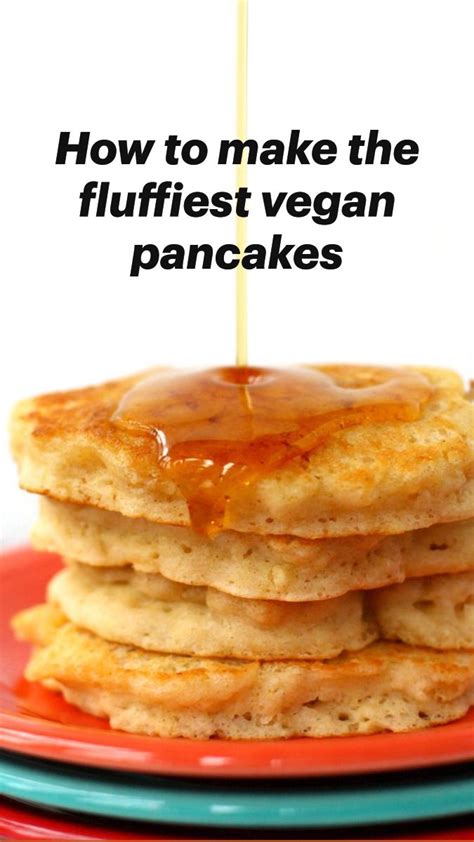 How To Make The Fluffiest Vegan Pancakes Vegan Breakfast Recipes