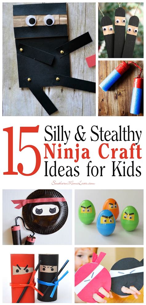 Southern Mom Loves 15 Silly And Stealthy Ninja Craft Ideas For Kids