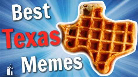 10 Best Texas Memes Youtube
