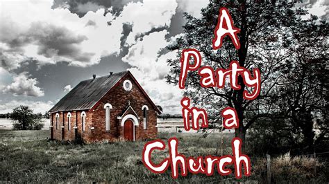 A Party In A Church By Strangeaccounts Rnosleep Youtube
