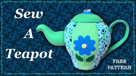 How To Sew A Teapot Pincushion Free Pattern Full Tutorial With