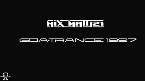 Goa Trance 1997 Mix Mattj21 Youtube