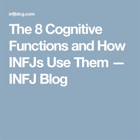The 8 Cognitive Functions And How Infjs Use Them Infj Blog Infj