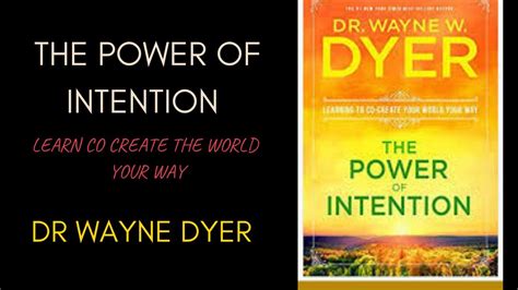 Wayne Dyer The Power Of Intention Learning To Co Create Your World