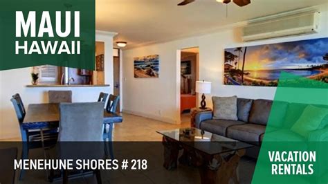 Menehune Shores 218 North Kihei Vacation Rentals Youtube