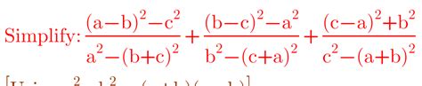 Simplify: {(a-b)²-c²}/{a²-(b+c)²} + {(b-c)²-a²}{b²-(c+a)²} + {(c-a)²+b² ...