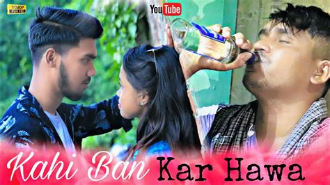 Kahi Ban Kar Hawa Full Song New Hindi Song 2020 Sad Romantic Song