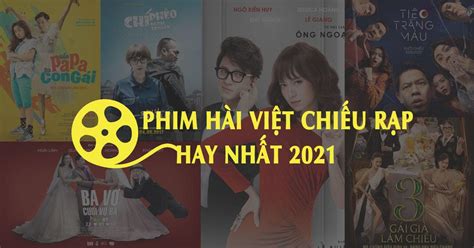 Top 13 Phim Hài Chiếu Rap Mới Nhất Năm 2022 Kiến Thức Cho Người Lao