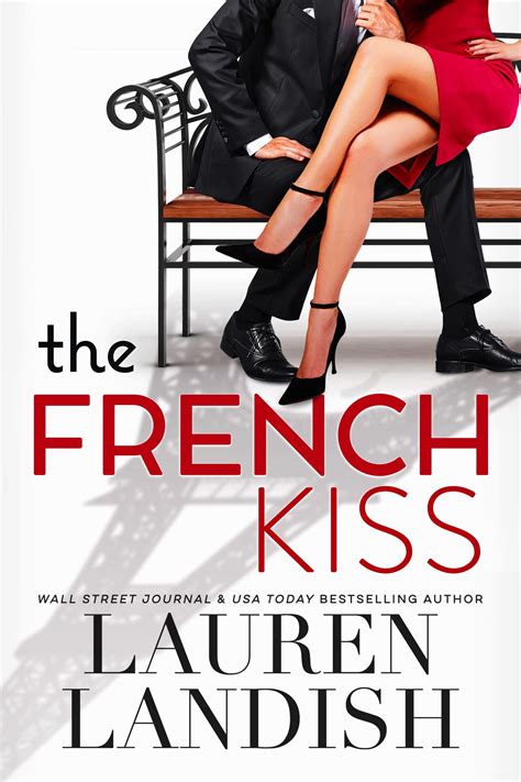 The French Kiss By Lauren Landish Goodreads