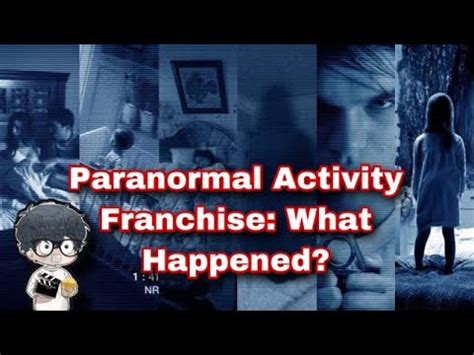 Paranormal Activity Franchise What Happened Youtube