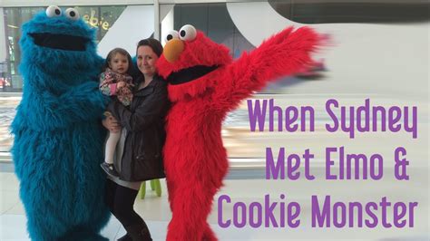 When Sydney Met Elmo And Cookie Monster Youtube