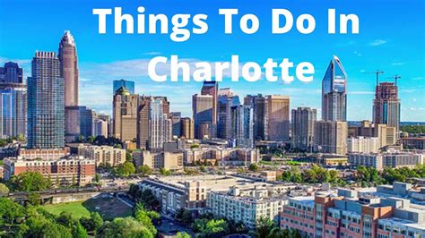 Things To Do In Charlotte Youtube
