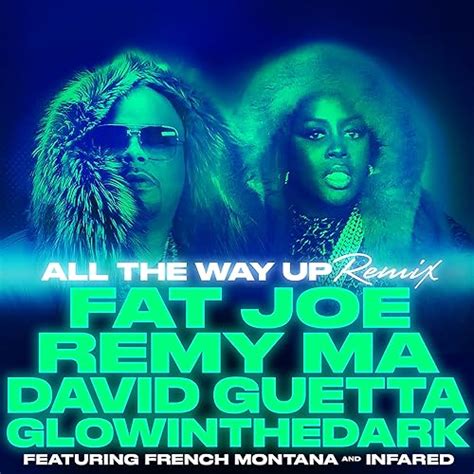 All The Way Up Remix Feat French Montana And Infared Explicit Von