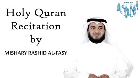 Complete Quran Recitation By Mishary Alafasy Part Soulful Heart