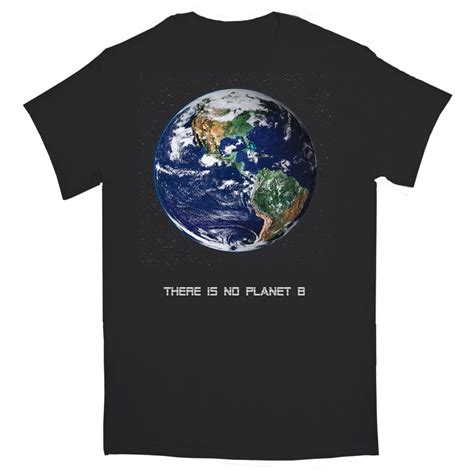 There Is No Planet B Tshirt Etsy